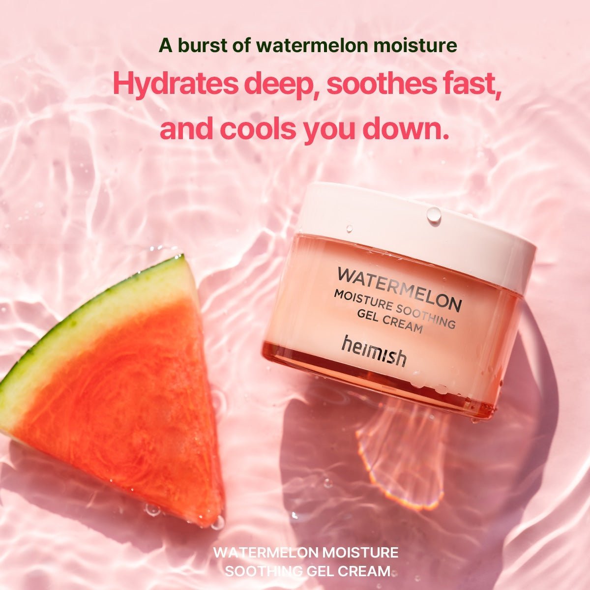 HEIMISH - Watermelon Moisture Soothing Gel Cream - 110ml